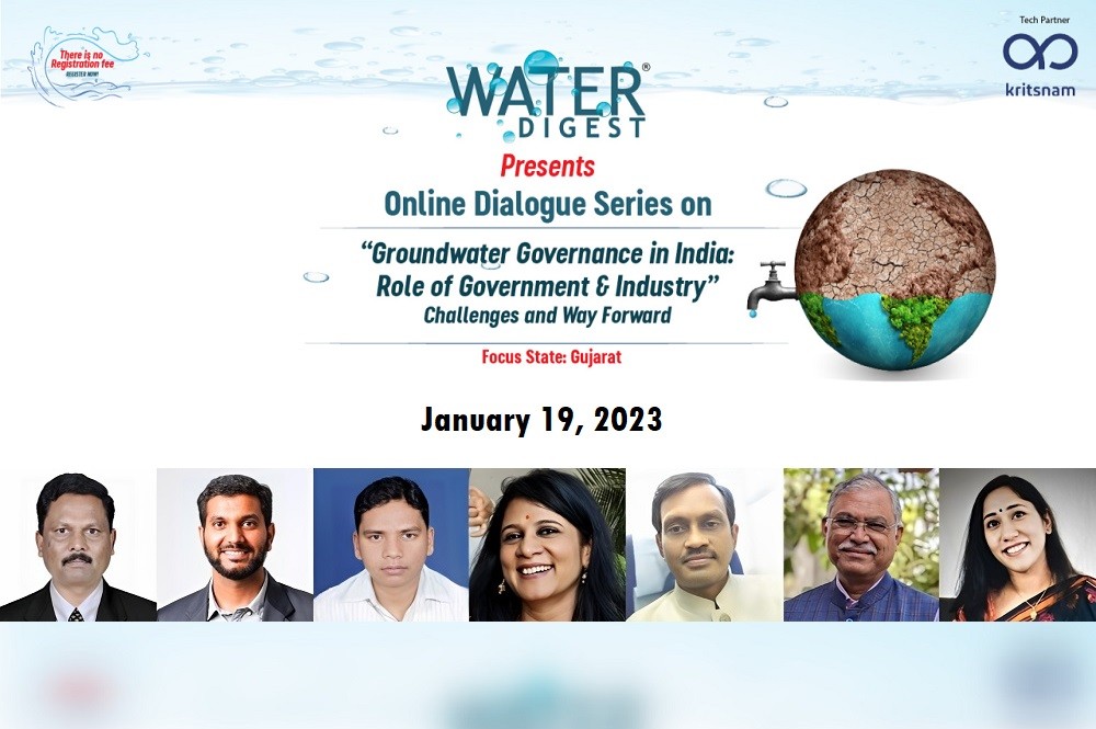 Water Digest, in collaboration with Kritsnam Technologies Pvt. Ltd., organised the third edition of its online Water Dialogue Series on January 19, 2023 - to highlight and discuss the need for smart and sustainable groundwater management in industrial, commercial and agricultural sectors. The focus state was Guajarat.