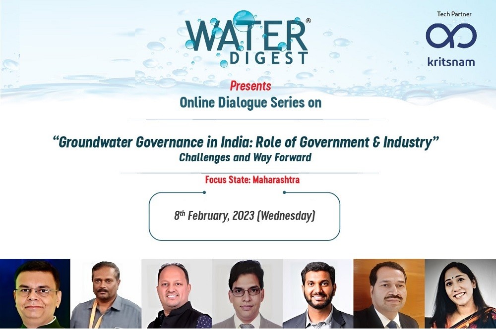 Water Digest, in collaboration with Kritsnam Technologies Pvt. Ltd., organised the third edition of its online Water Dialogue Series on February 8, 2023 - to highlight and discuss the need for smart and sustainable groundwater management in industrial, commercial and agricultural sectors. The focus state was Maharashtra.
