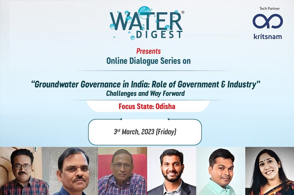 Water Digest, in collaboration with Kritsnam Technologies Pvt. Ltd., organised the third edition of its online Water Dialogue Series on March 3, 2023 - to highlight and discuss the need for smart and sustainable groundwater management in industrial, commercial and agricultural sectors. The focus state was Odisha.